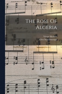 The Rose Of Algeria 1