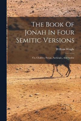 The Book Of Jonah In Four Semitic Versions 1