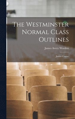 The Westminster Normal Class Outlines 1