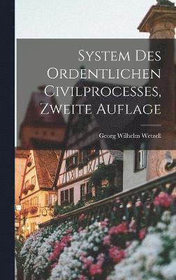 System des Ordentlichen Civilprocesses, zweite Auflage 1