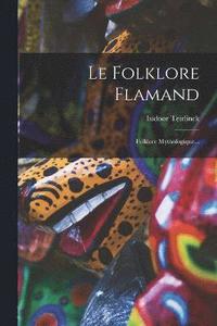 bokomslag Le Folklore Flamand