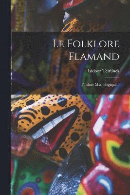 Le Folklore Flamand 1