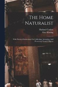 bokomslag The Home Naturalist