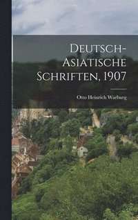 bokomslag Deutsch-Asiatische Schriften, 1907