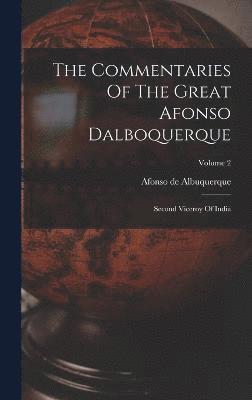 Commentaries Of The Great Afonso Dalboquerque