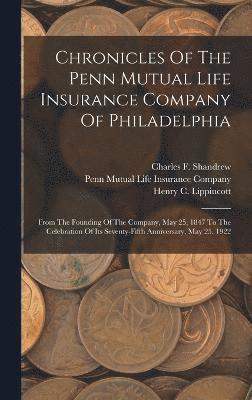 bokomslag Chronicles Of The Penn Mutual Life Insurance Company Of Philadelphia