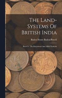 bokomslag The Land-systems Of British India