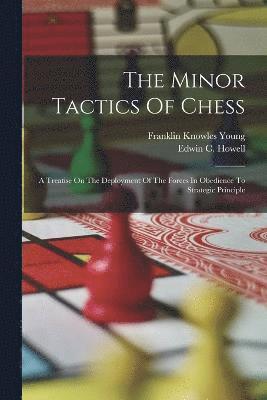 bokomslag Minor Tactics Of Chess