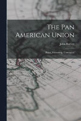 The Pan American Union 1