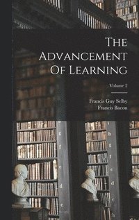 bokomslag The Advancement Of Learning; Volume 2