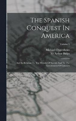 The Spanish Conquest In America 1