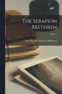 bokomslag The Serapion Brethren; Volume 2