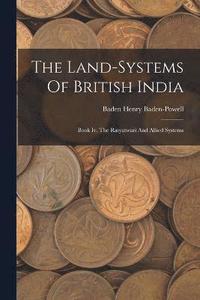 bokomslag Land-systems Of British India