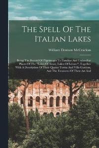 bokomslag Spell Of The Italian Lakes