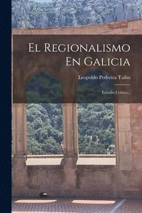 bokomslag El Regionalismo En Galicia