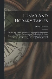 bokomslag Lunar And Horary Tables