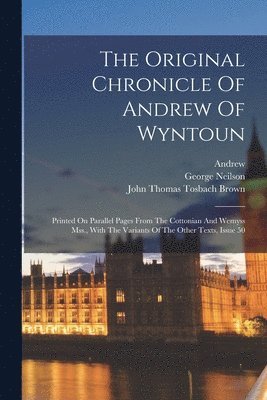 Original Chronicle Of Andrew Of Wyntoun