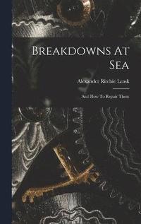 bokomslag Breakdowns At Sea