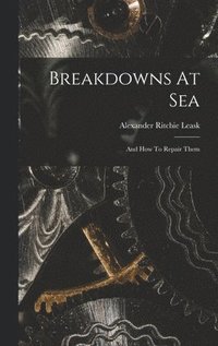 bokomslag Breakdowns At Sea