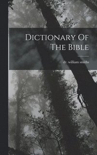 bokomslag Dictionary Of The Bible