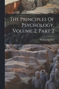 bokomslag Principles Of Psychology, Volume 2, Part 2