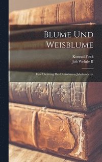 bokomslag Blume und Weisblume