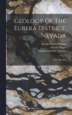 Geology Of The Eureka District, Nevada 1