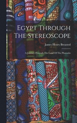 Egypt Through The Stereoscope 1