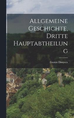 Allgemeine Geschichte, dritte Hauptabtheilung 1