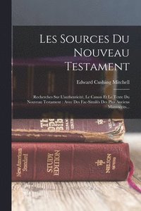 bokomslag Les Sources Du Nouveau Testament