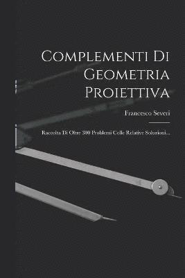 Complementi Di Geometria Proiettiva 1