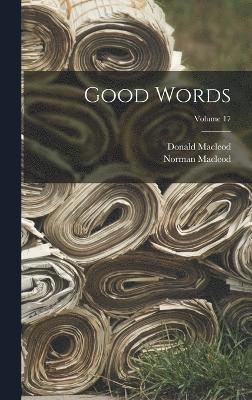 Good Words; Volume 17 1