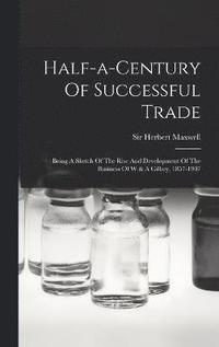 bokomslag Half-a-century Of Successful Trade