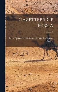 bokomslag Gazetteer Of Persia; Volume 4