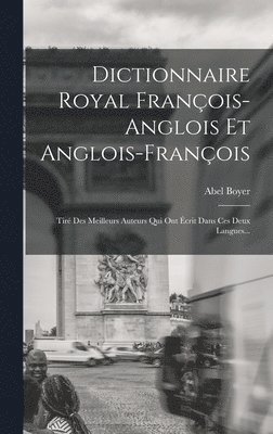 Dictionnaire Royal Franois-anglois Et Anglois-franois 1