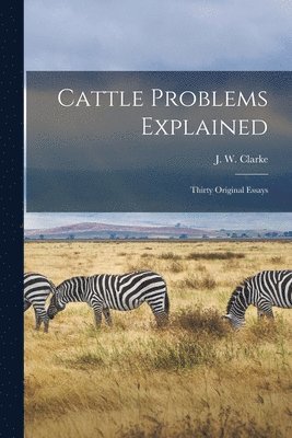 Cattle Problems Explained 1