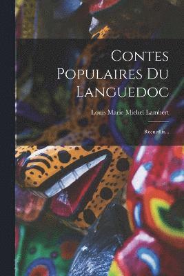 Louis Marie Michel Lambert - Contes Populaires Du Languedoc, Häftad