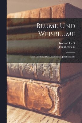 bokomslag Blume und Weisblume