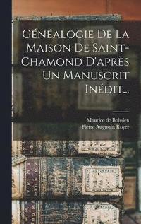 bokomslag Gnalogie De La Maison De Saint-chamond D'aprs Un Manuscrit Indit...