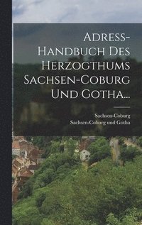 bokomslag Adre-handbuch Des Herzogthums Sachsen-coburg Und Gotha...