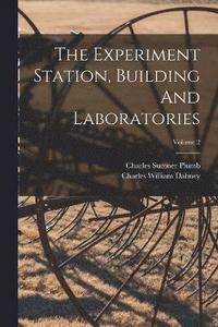 bokomslag Experiment Station, Building And Laboratories; Volume 2