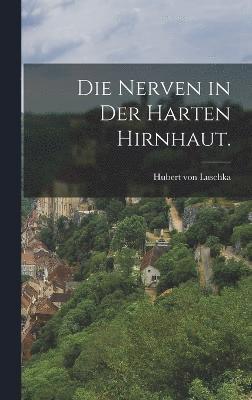 bokomslag Die Nerven in der harten Hirnhaut.