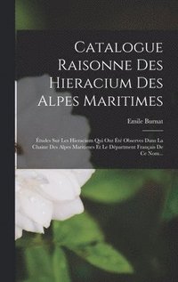 bokomslag Catalogue Raisonne Des Hieracium Des Alpes Maritimes