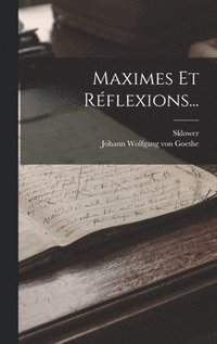 bokomslag Maximes Et Réflexions...