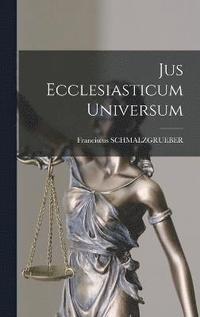 bokomslag Jus Ecclesiasticum Universum