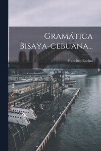bokomslag Gramática Bisaya-cebuana...