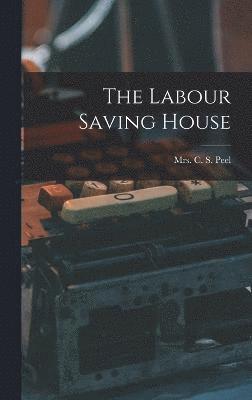 bokomslag Labour Saving House