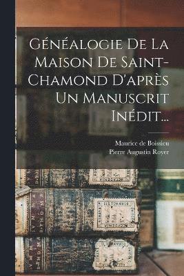Gnalogie De La Maison De Saint-chamond D'aprs Un Manuscrit Indit... 1