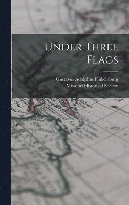 bokomslag Under Three Flags