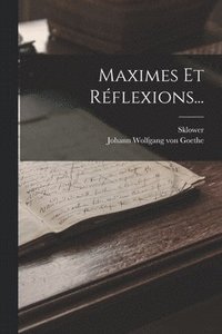 bokomslag Maximes Et Réflexions...